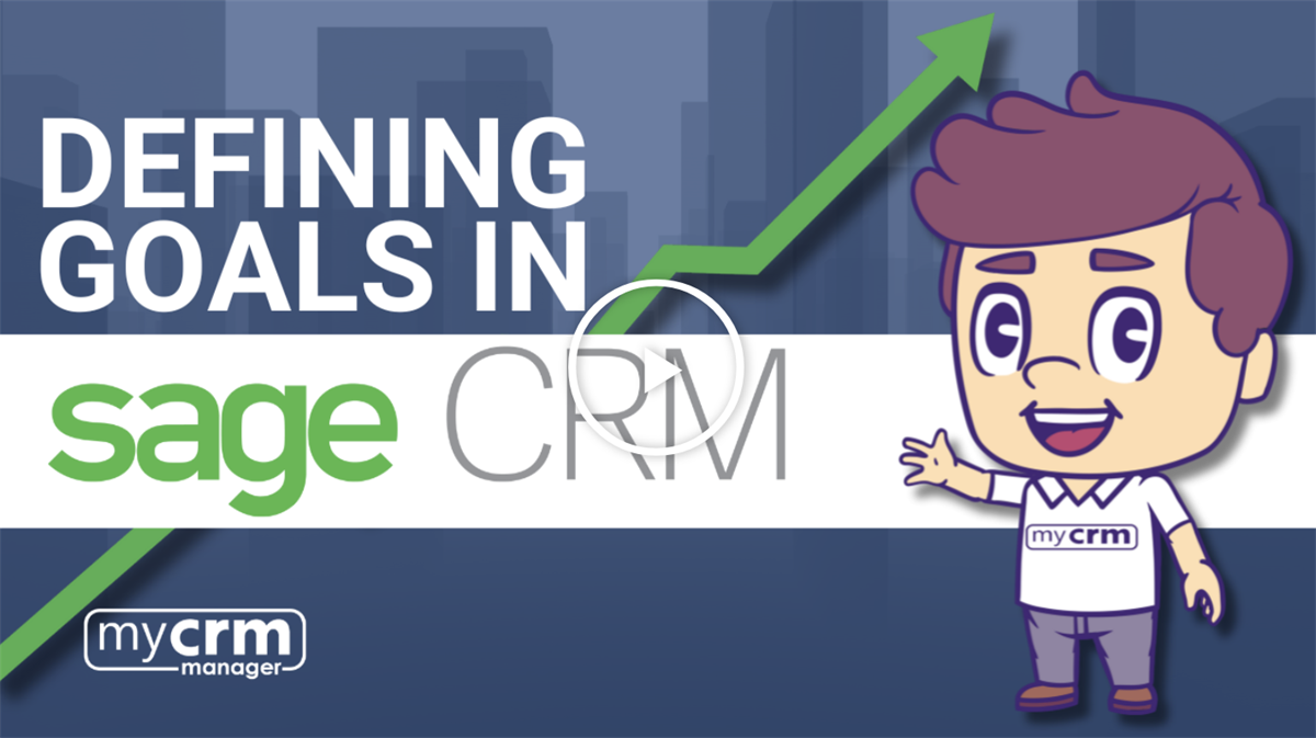 Defining Goals in Sage CRM